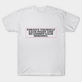 forgive yourself T-Shirt